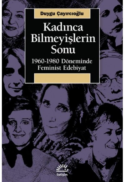Kadınca Bilmeyişlerin Sonu