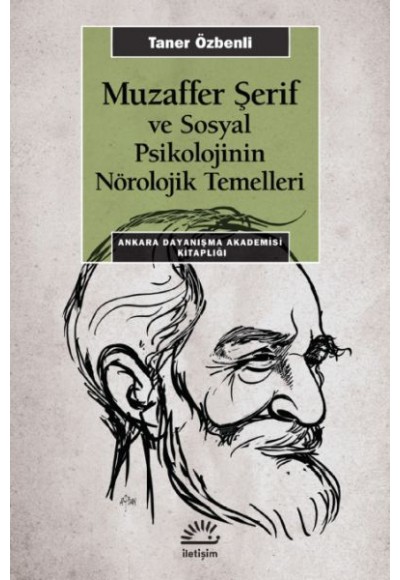 Muzaffer Şerif ve Sosyal Psikoloji'nin Nörolojik Temelleri