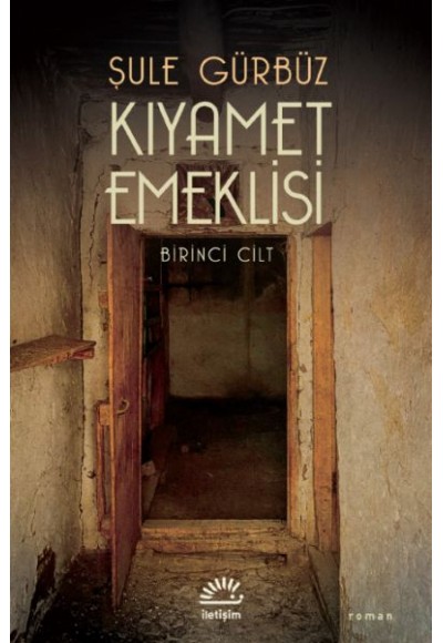 Kıyamet Emeklisi 1. Cilt