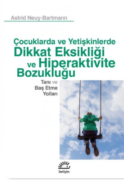 C¸ocuklarda ve Yetis¸kinlerde Dikkat Eksikligˆi ve Hiperaktivite Bozuklugˆu