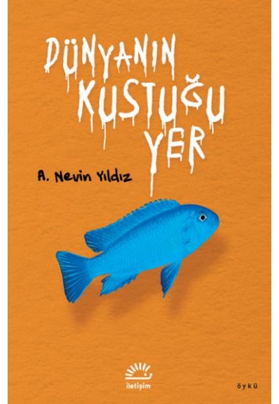 Dünyanın Kustuğu Yer