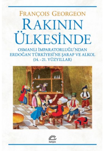 Rakının Ülkesinde