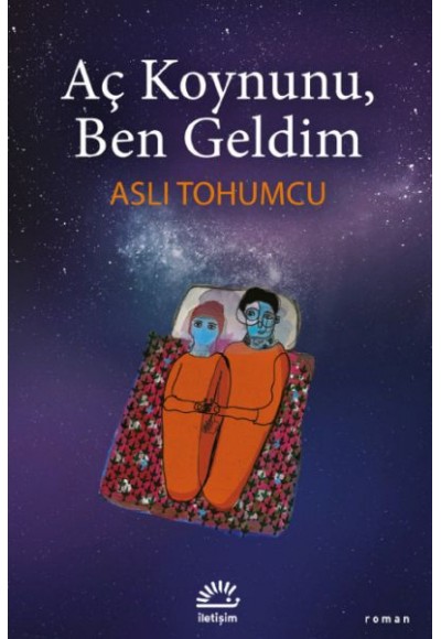 Aç Koynunu, Ben Geldim