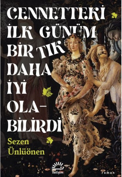 Cennetteki İlk Günüm Bir Tık Daha İyi Olabilirdi