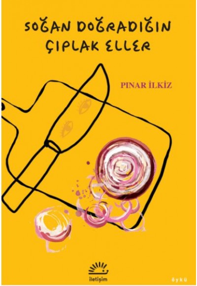 Soğan Doğradığın Çıplak Eller