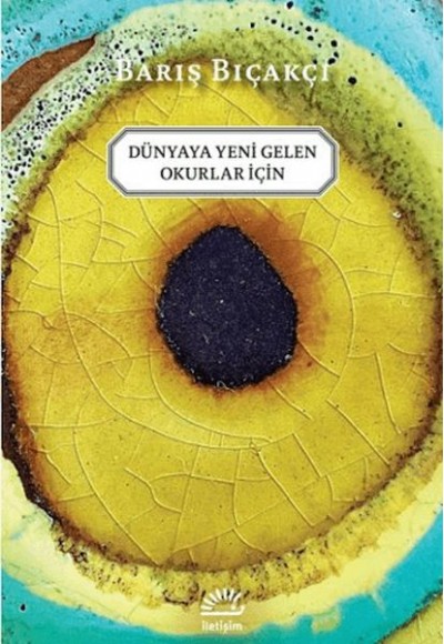 Dünyaya Yeni Gelen Okurlar İçin