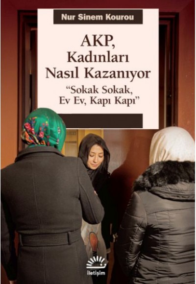 AKP, Kadınları Nasıl Kazanıyor
