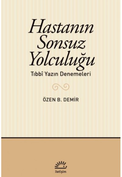 Hastanın Sonsuz Yolculuğu,