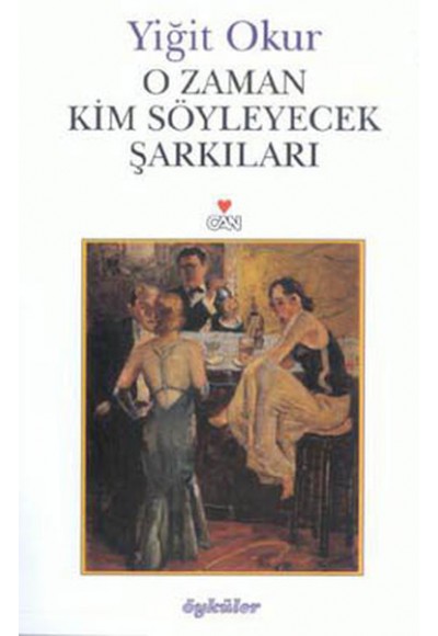 O Zaman Kim Söyleyecek Şarkıları