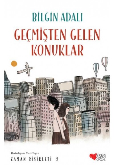 Zaman Bisikleti  2 - Geçmişten Gelen Konuklar