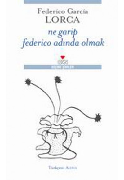 Ne Garip Federico Adında Olmak