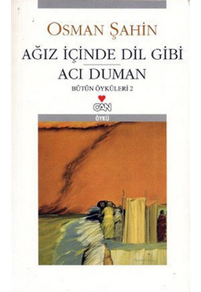 Ağız İçinde Dil Gibi Acı Duman