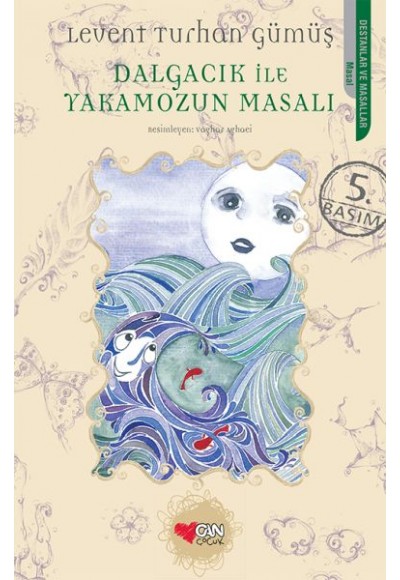 Dalgacık ile Yakamozun Masalı