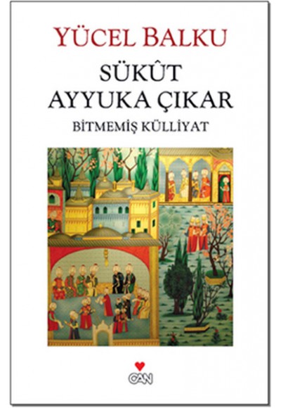 Sükut Ayyuka Çıkar  Bitmemiş Külliyat