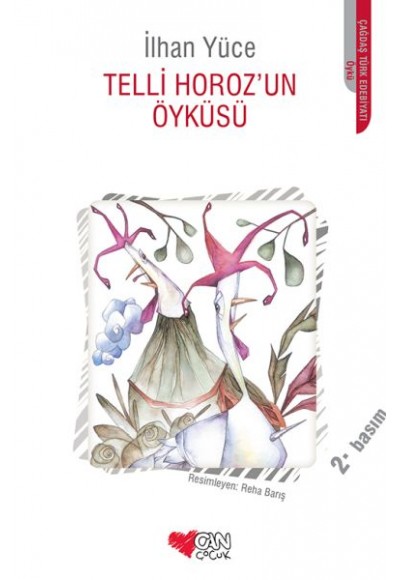 Telli Horozun Öyküsü