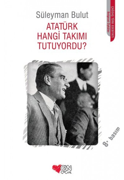 Atatürk Hangi Takımı Tutuyordu?