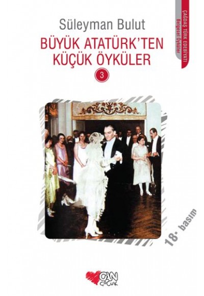 Büyük Atatürk'ten Küçük Öyküler 3