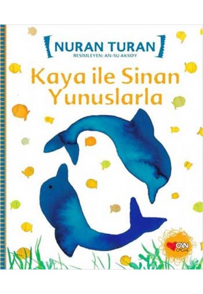 Kaya ile Sinan Yunuslarla