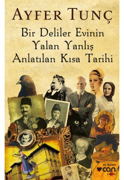 Bir Deliler Evinin Yalan Yanlış Anlatılan Kısa Tarihi