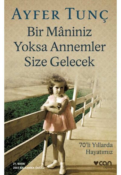 Bir Maniniz Yoksa Annemler Size Gelecek