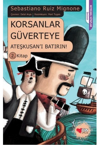 Korsanlar Güverteye 2 - Ateşkusanı Batırın!