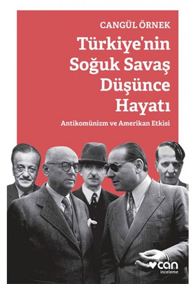 Türkiye'nin Soğuk Savaş Düşünce Hayatı  Antikomünizm ve Amerikan Etkisi