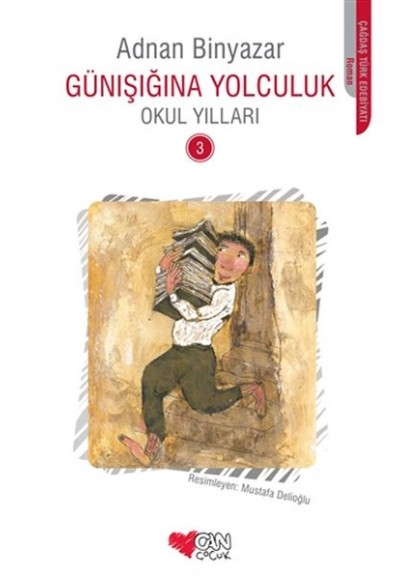 Günışığına Yolculuk 3 -  Okul Yılları