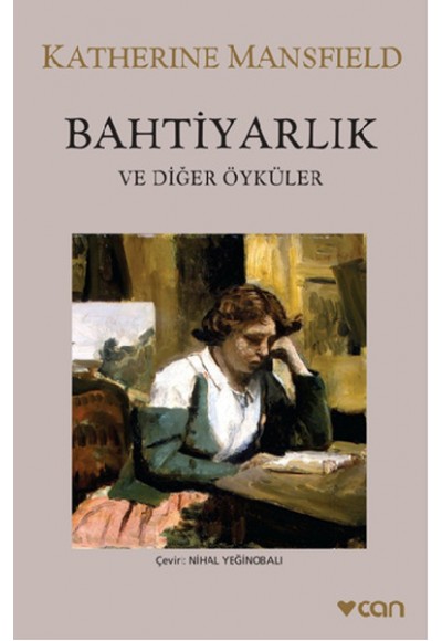 Bahtiyarlık ve Diğer Öyküler