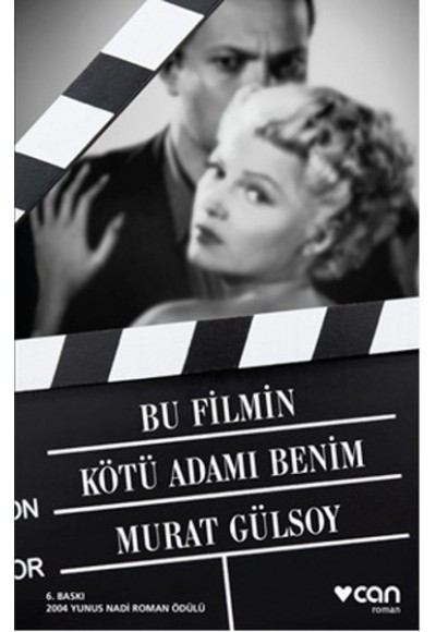 Bu Filmin Kötü Adamı Benim