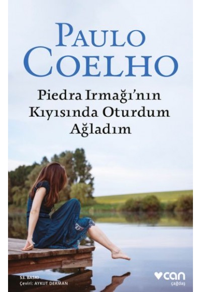 Piedra Irmağının Kıyısında Oturdum Ağladım