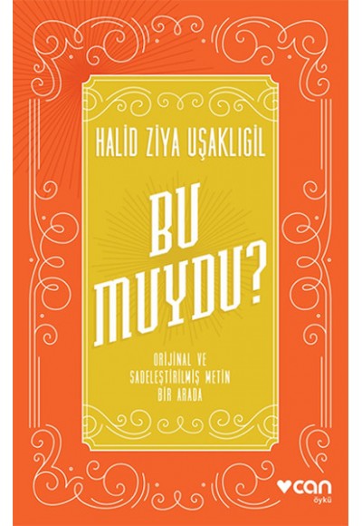 Bu Muydu? Orjinal ve Sadeleştirilmiş Metin Bir Arada