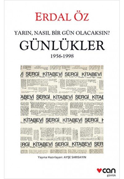 Yarın, Nasıl Bir Gün Olacaksın? Günlükler 1956-1998