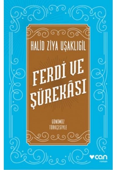 Ferdi ve Şürekası Günümüz Türkçesiyle