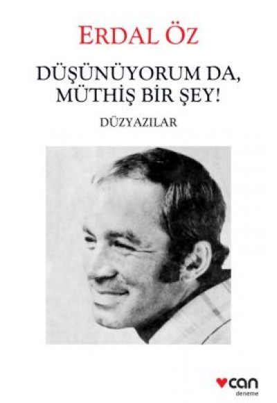 Düşünüyorum da Müthiş Birşey - Düzyazılar