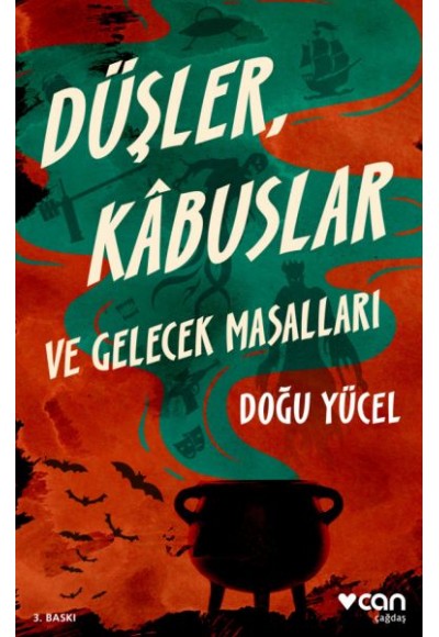 Düşler, Kâbuslar ve Gelecek Masallar