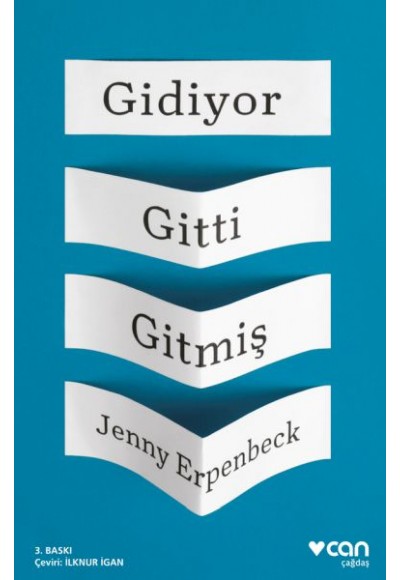 Gidiyor, Gitti, Gitmiş