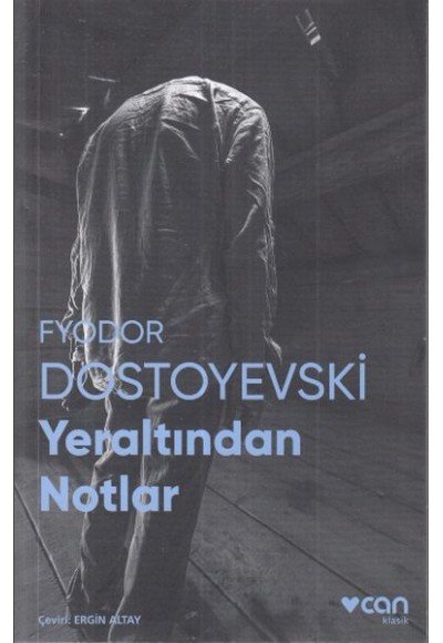 Yeraltından Notlar (Fotoğraflı Klasikler)