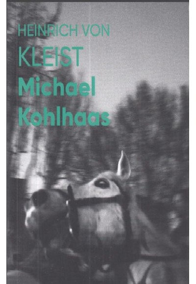 Michael Kohlhaas (Fotoğraflı Klasikler)