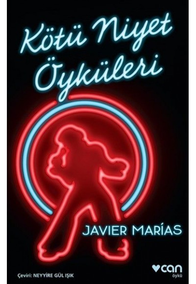 Kötü Niyet Öyküleri