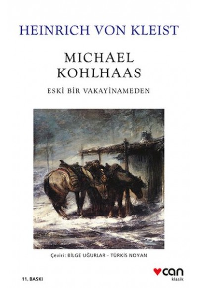 Michael Kohlhaas - Eski Bir Vakayinameden (Beyaz Kapak)