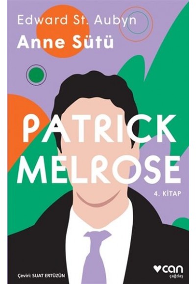 Anne Sütü - Patrick Melrose 4. Kitap