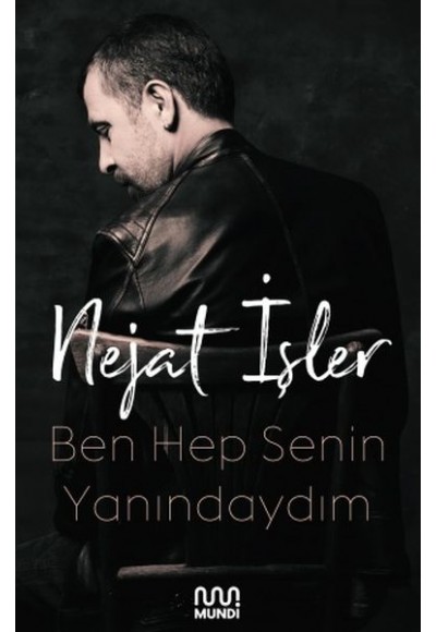 Ben Hep Senin Yanındaydım