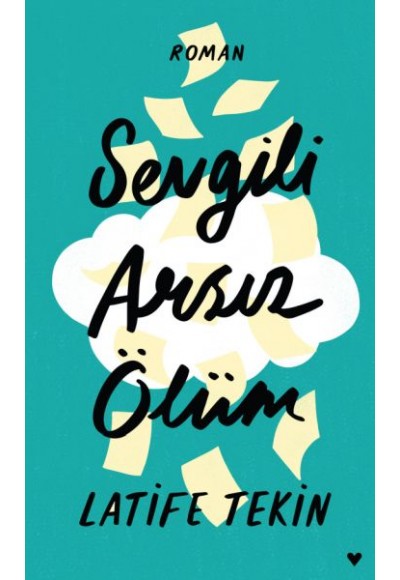 Sevgili Arsız Ölüm - Ciltli
