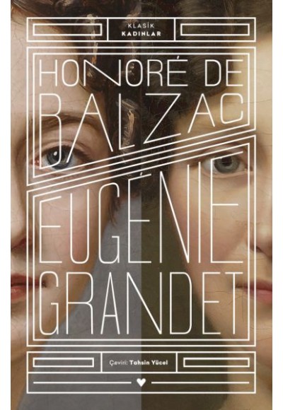 Eugenie Grandet - Klasik Kadınlar