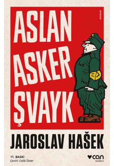 Aslan Asker Şvayk ve Dünya Savaşı'nda Başından Geçenler