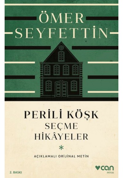 Perili Köşk ve Seçme Hikayeler (Açıklamalı Orijinal Metin)