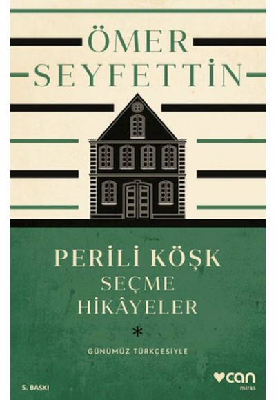 Perili Köşk ve Seçme Hikayeler (Günümüz Türkçesiyle)