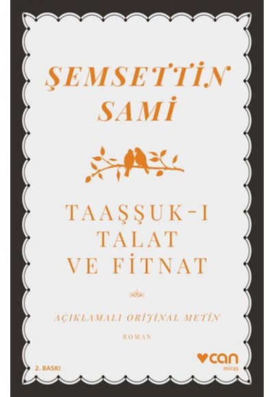 Taaşşukı Talat ve Fitnat (Açıklamalı Orijinal Metin)