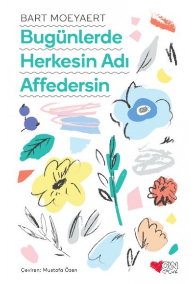 Bugünlerde Herkesin Adı Affedersin