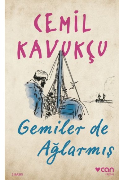 Gemiler de Ağlarmış